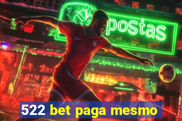 522 bet paga mesmo